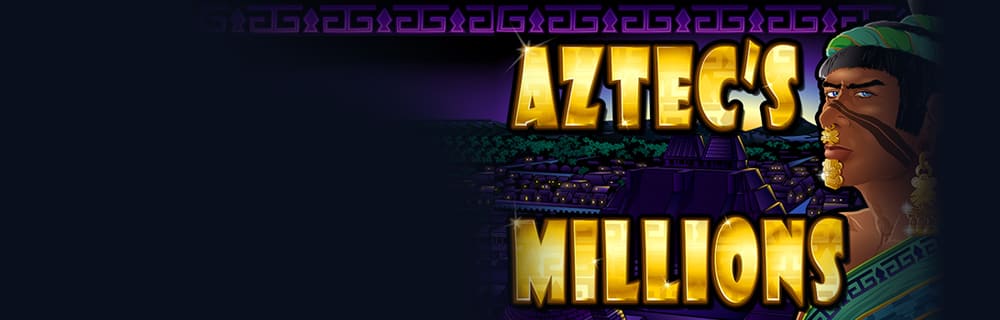 Jouez à Aztec's Millions gratuitement